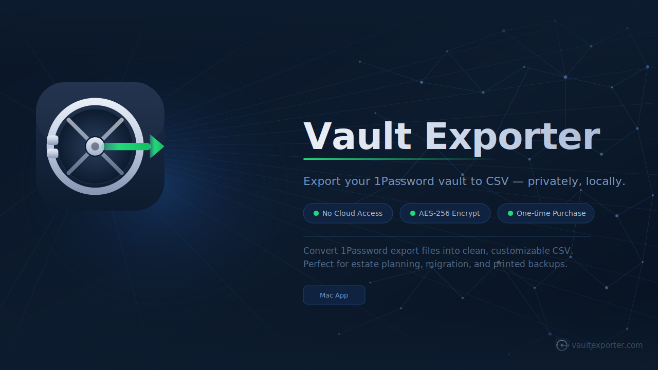 Vault Exporter — clean, simple Mac app for exporting 1Password to CSV